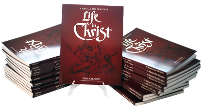 Life In Christ: A Manual for Disciples