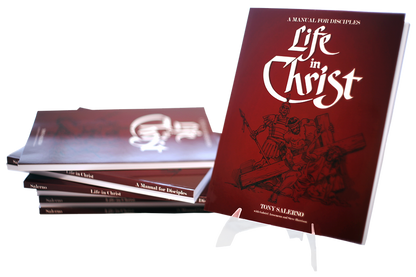 Life In Christ: A Manual for Disciples